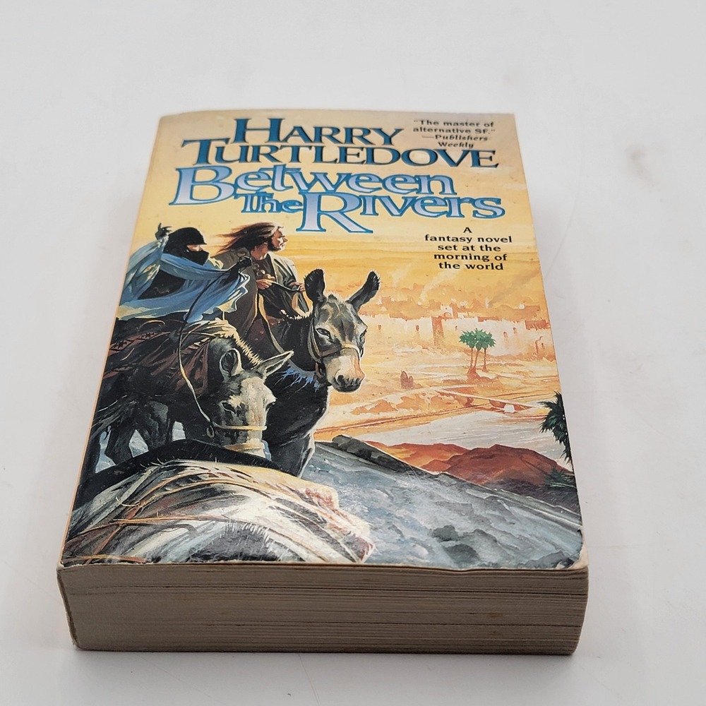 Harry‎ Turtledove Between the Rivers Paperback First Mass Market Fantasy Good